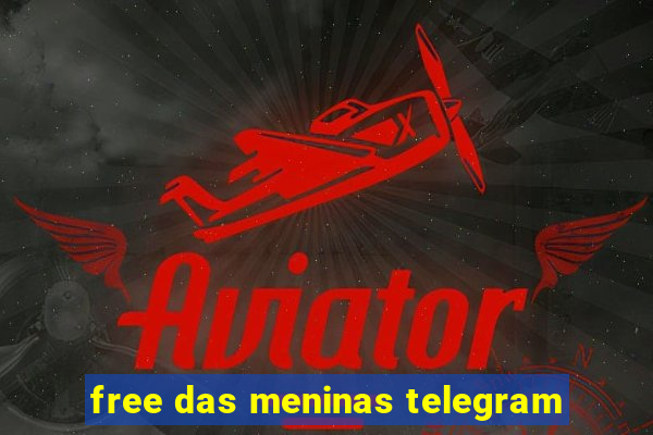 free das meninas telegram